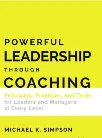Powerful Leadership Through Coaching