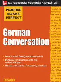 Practice Makes Perfect, German Conversation