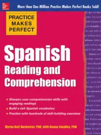 Practice Makes Perfect, Spanish Reading and Comprehension