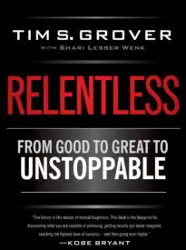 Relentless, From Good to Great to Unstoppable