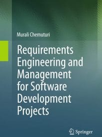 Requirements Engineering and Management for Software Development Projects