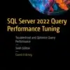 SQL Server 2022 Query Performance Tuning