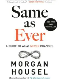 Same as Ever, A Guide to What Never Changes