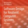 Software Design for Resilient Computer Systems