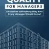 Software Quality for Managers