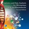 Statistics and Data Analysis for Microarrays Using R and Bioconductor
