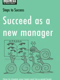 Succeed as a New Manager