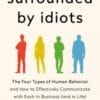 Surrounded by Idiots