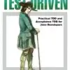 Test Driven, Practical TDD and Acceptance TDD for Java Developers