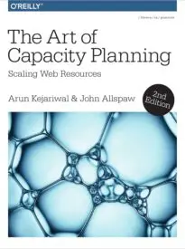 The Art of Capacity Planning