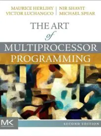 The Art of Multiprocessor Programming