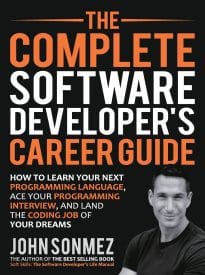 The Complete Software Developer’s Career Guide