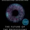 The Future of the Professions, How Technology Will Transform the Work of Human Experts