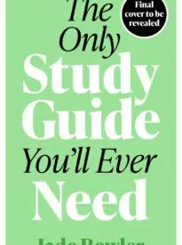 The Only Study Guide You’ll Ever Need