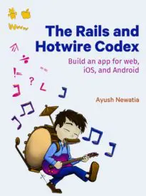 The Rails and Hotwire Codex
