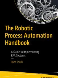 The Robotic Process Automation Handbook