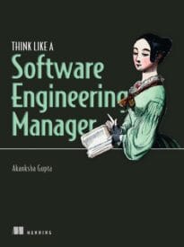 Think Like a Software Engineering Manager