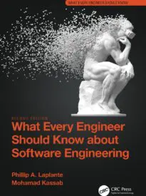 What Every Engineer Should Know about Software Engineering
