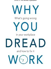 Why You Dread Work