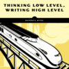 Write Great Code, Volume 2, Thinking Low-Level, Writing High-Level