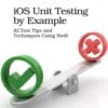 iOS Unit Testing by Example
