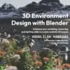 3D Environment Design with Blender
