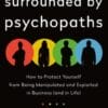 Surrounded by Psychopaths