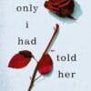 If Only I...