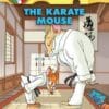 The Karate Mouse