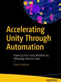 Accelerating Unity Through Automation