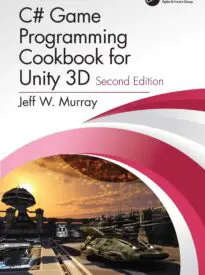 C# Game Programming Cookbook for Unity 3D