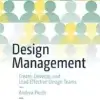 Design Management, Create, Develop, and Lead Effective Design Teams