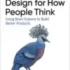 Design for How People Think