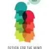 Design for the Mind