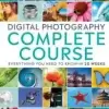 Digital Photography Complete Course
