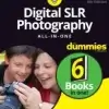 Digital SLR Photography All-in-One For Dummies