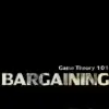 Game Theory 101, Bargaining