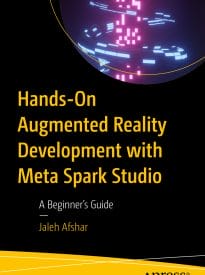 Hands-On Augmented Reality Development with Meta Spark Studio
