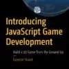 Introducing JavaScript Game Development