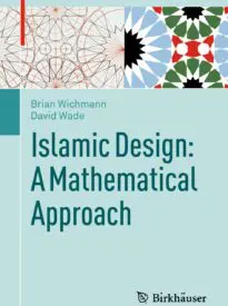 Islamic Design, A Mathematical Approach
