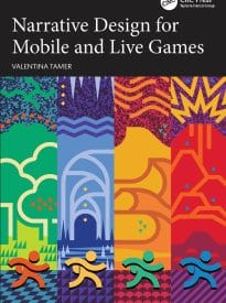 Narrative Design for Mobile and Live Games