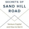 Secrets of Sand Hill Road