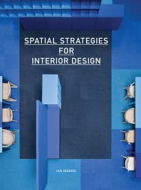 Spatial Strategies for Interior Design
