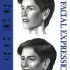 The Artist’s Complete Guide to Facial Expression