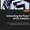 Unleashing the Power of UX Analytics