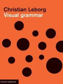 Visual Grammar, A Design Handbook